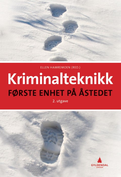 Kriminalteknikk - første enhet på åstedet