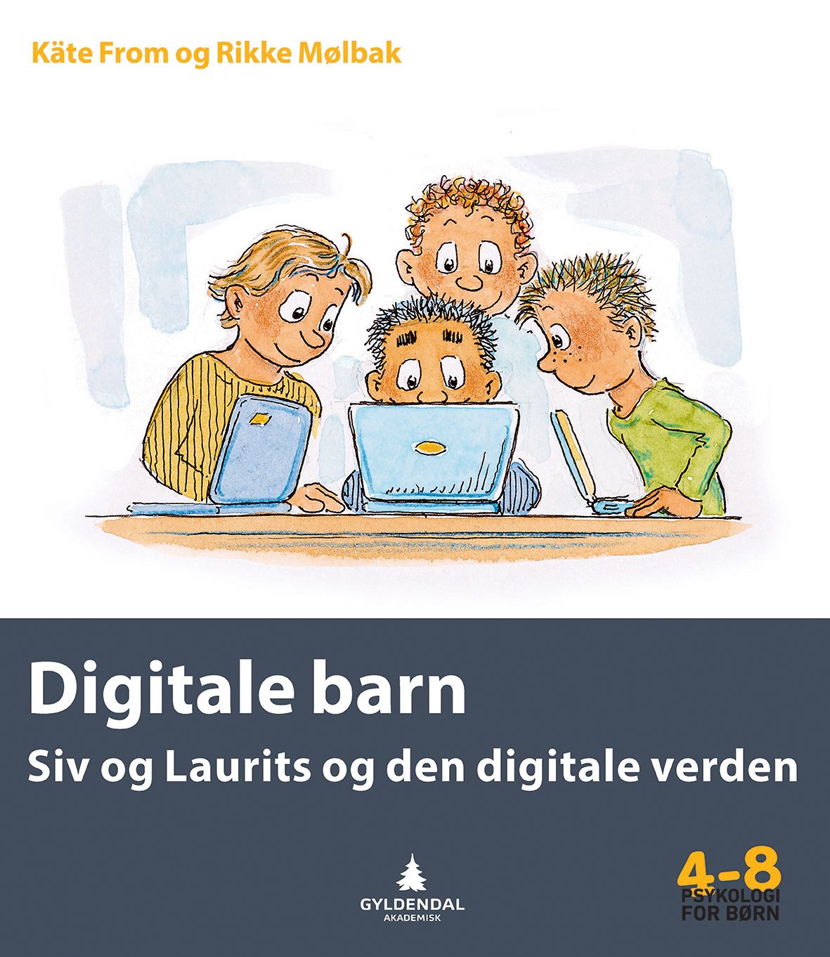 Digitale barn - Siv og Laurits og den digitale verden