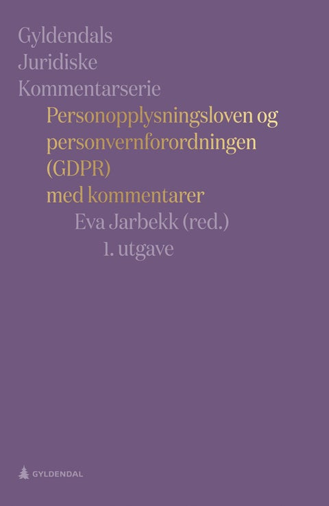 Personopplysningsloven og personvernforordningen (GDPR) - med kommentarer