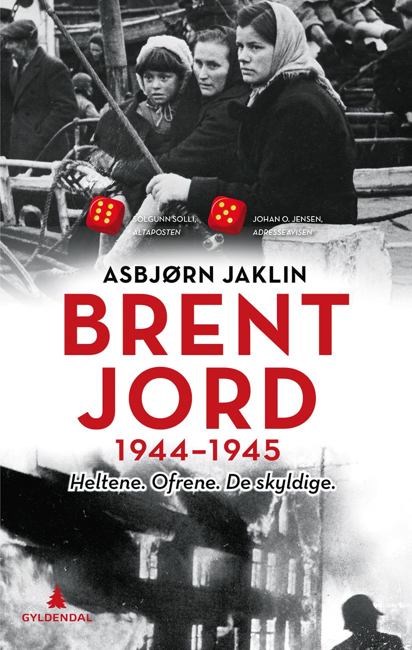 Brent jord - 1944-1945 : heltene, ofrene, de skyldige