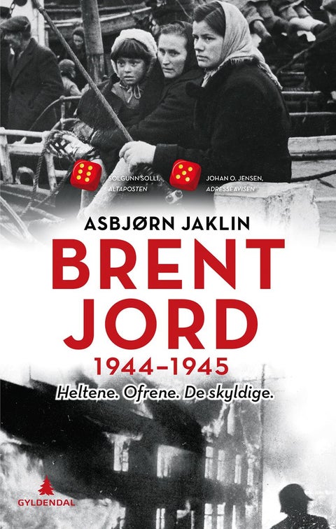 Brent jord - 1944-1945 : heltene, ofrene, de skyldige