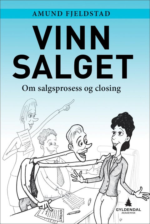Vinn salget - om salgsprosess og closing