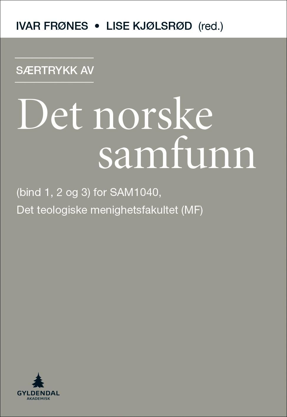 Særtrykk av Det norske samfunn - (bind 1, 2 og 3) for SAM1040, Det teologiske menighetsfakultet (MF)