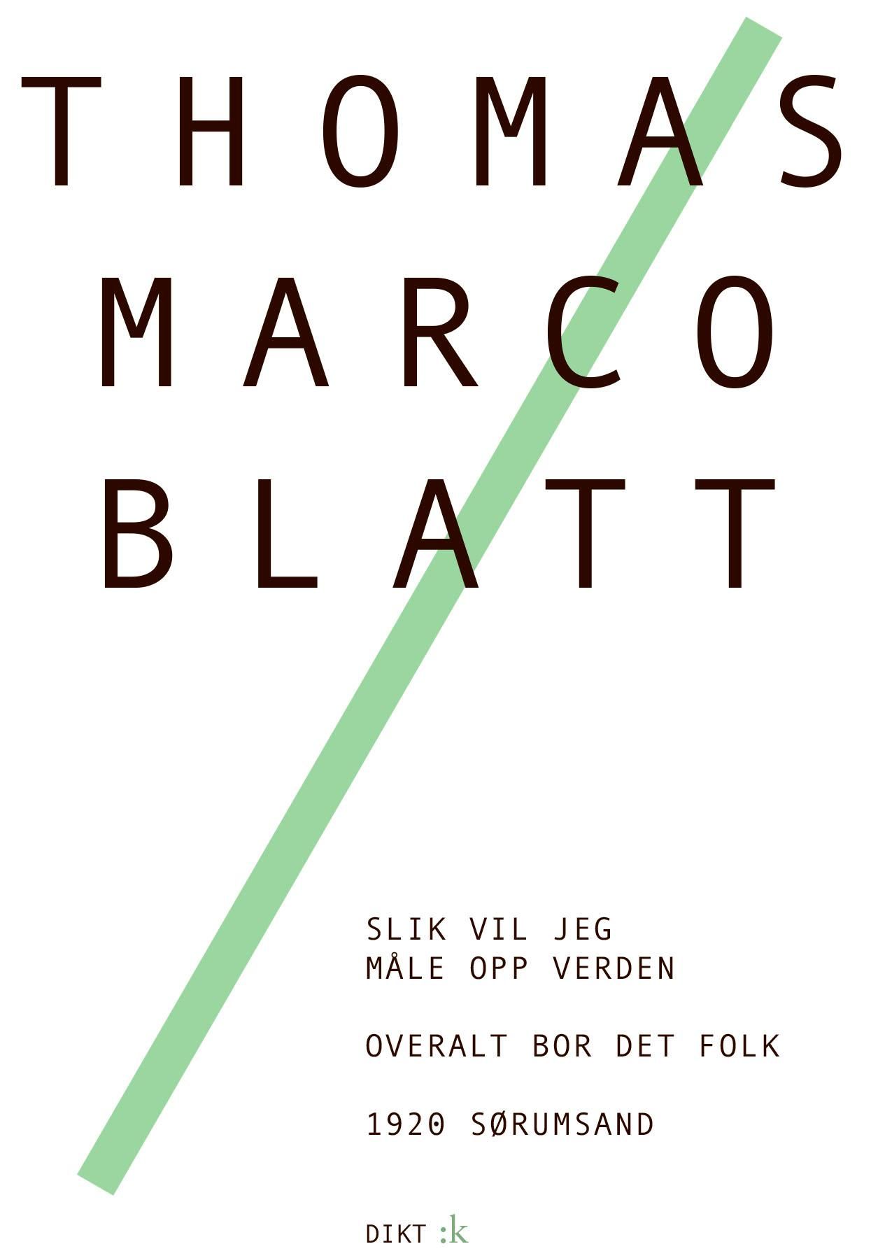 Slik vil jeg måle opp verden ; Overalt bor det folk ; 1920 Sørumsand