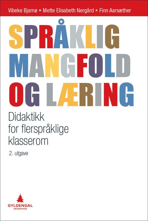 Språklig mangfold og læring - didaktikk for flerspråklige klasserom