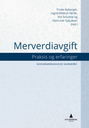 Merverdiavgift - praksis og erfaringer