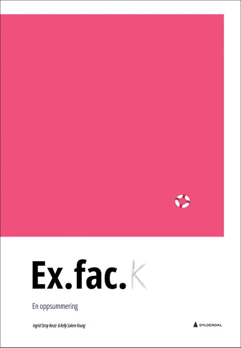 Ex.fac. - en oppsummering