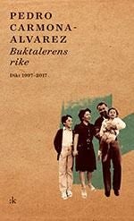 Buktalerens rike - dikt 1997-2017