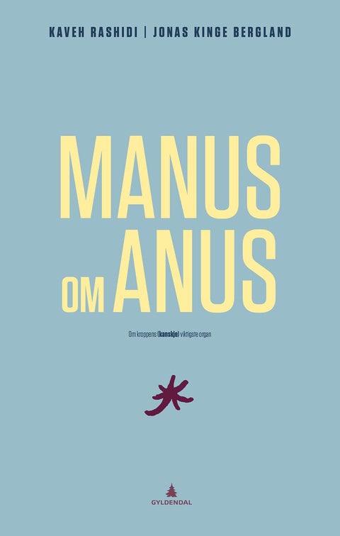 Manus om anus - om kroppens (kanskje) viktigste organ