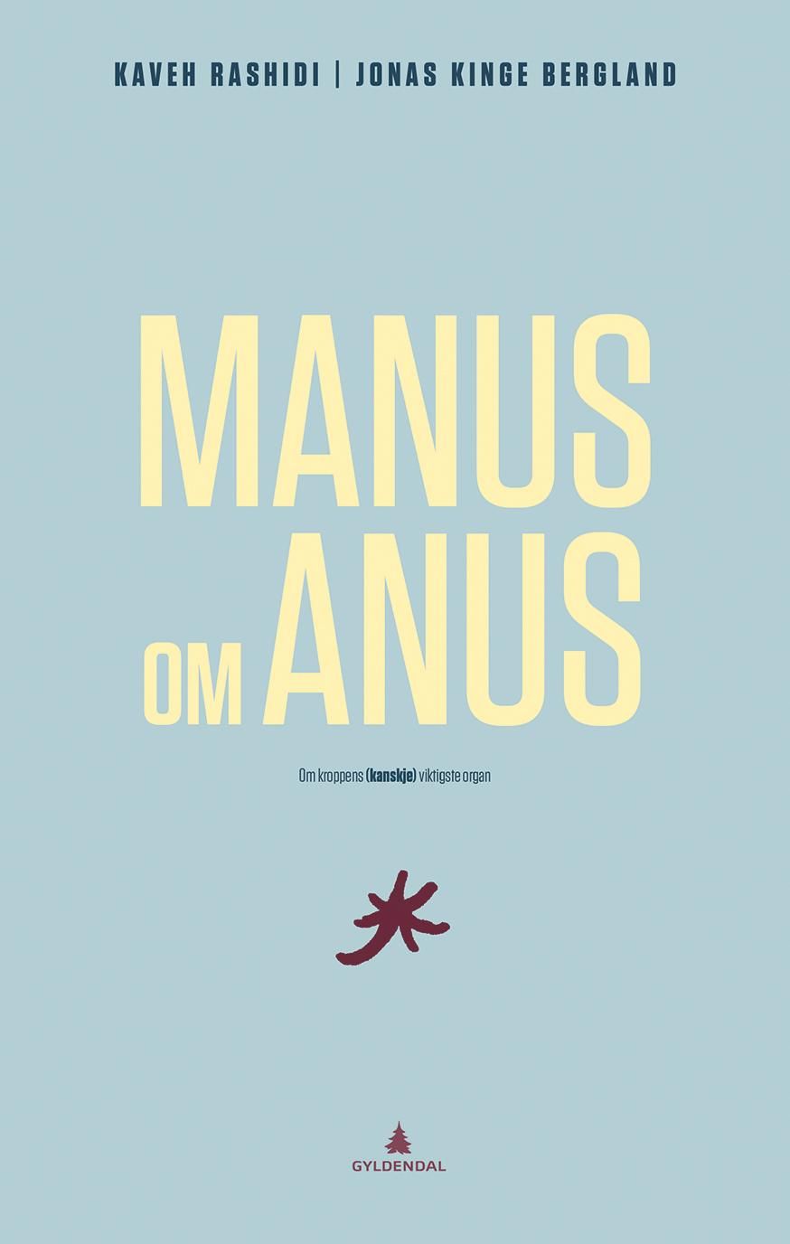 Manus om anus - om kroppens (kanskje) viktigste organ
