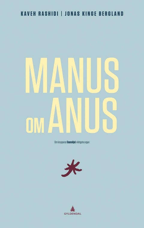 Manus om anus - om kroppens (kanskje) viktigste organ