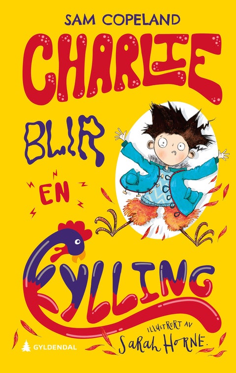 Charlie blir en kylling