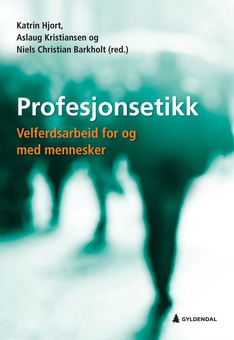 Profesjonsetikk - velferdsarbeid for og med mennesker