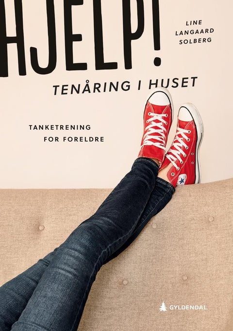 Hjelp! Tenåring i huset - tanketrening for foreldre