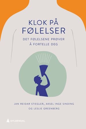 Klok på følelser - det følelsene prøver å fortelle deg