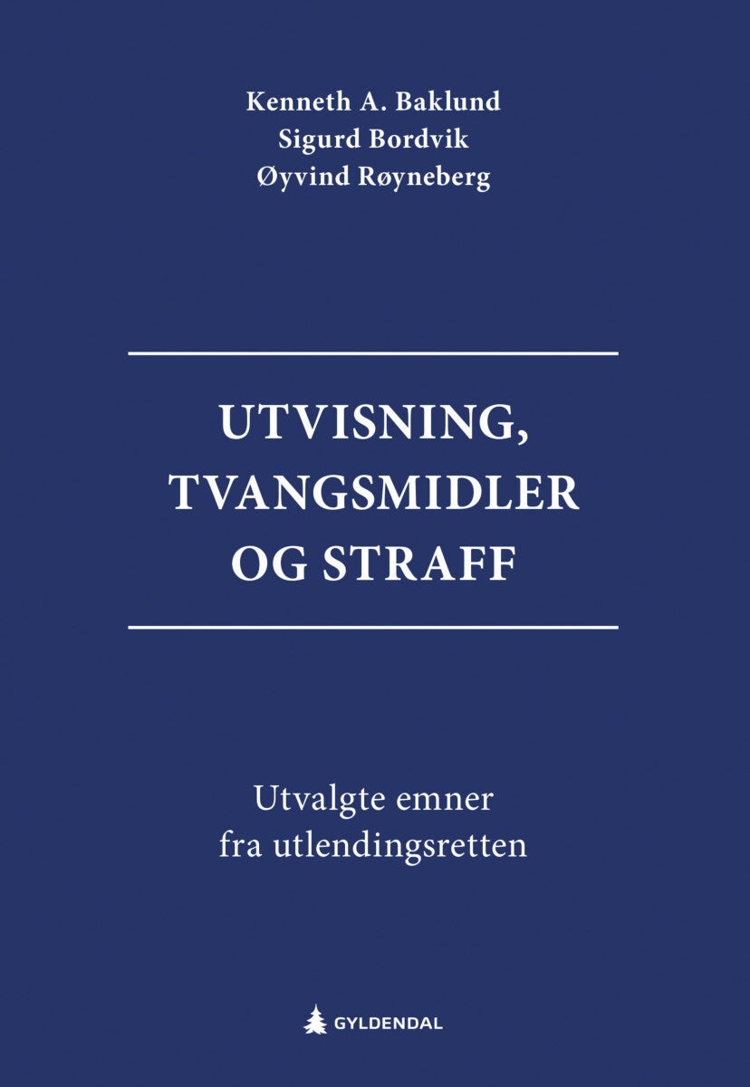 Utvisning, tvangsmidler og straff