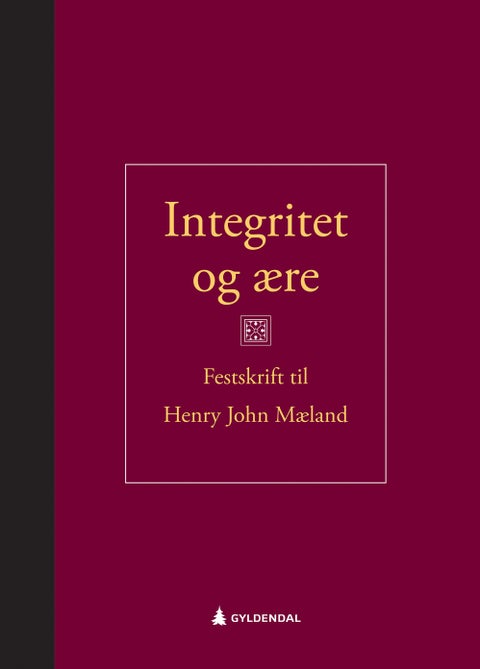 Integritet og ære - festskrift til Henry John Mæland