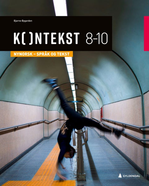Kontekst 8-10 - Nynorsk - språk og tekst : norsk for ungdomstrinnet