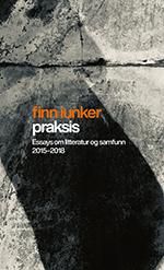 Praksis - essays om litteratur og samfunn 2015-2018