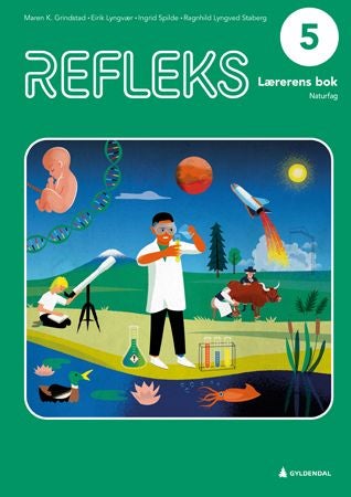 Refleks 5 - Lærerens bok : naturfag for barnetrinnet