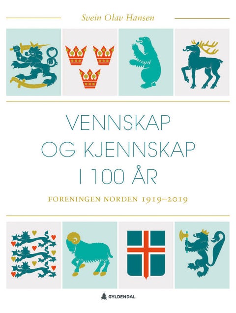 Vennskap og kjennskap i 100 år - Foreningen Norden 1919-2019
