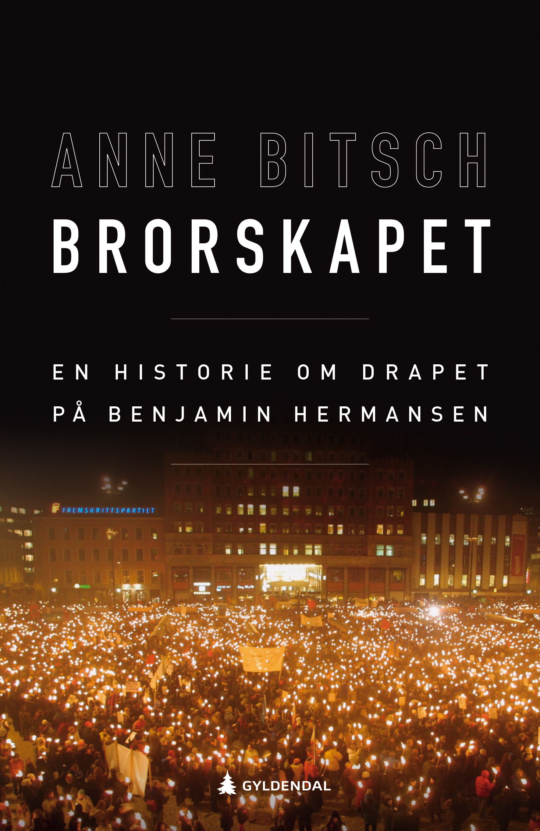 Brorskapet - en historie om drapet på Benjamin Hermansen