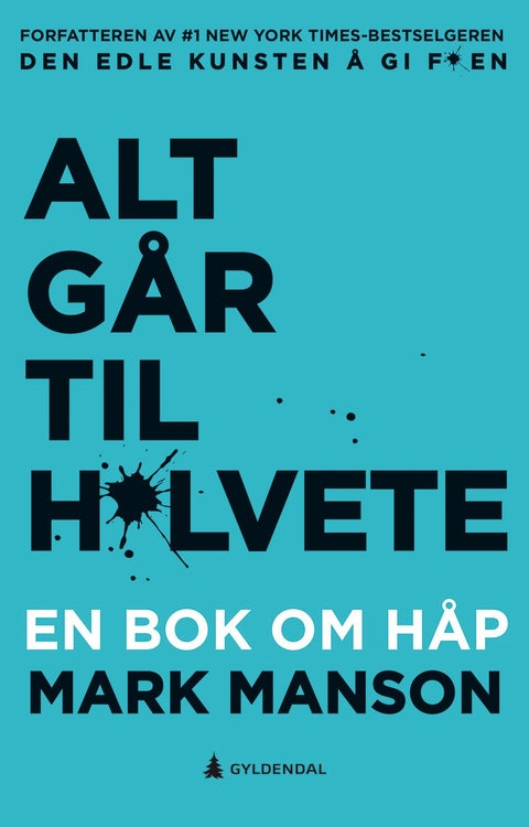 Alt går til h*lvete - en bok om håp