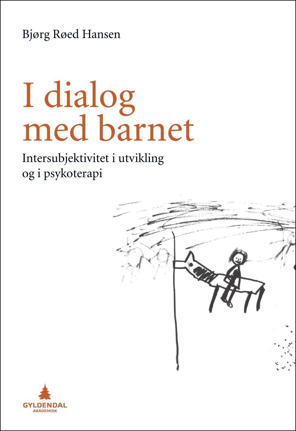 I dialog med barnet - intersubjektivitet i utvikling og i psykoterapi