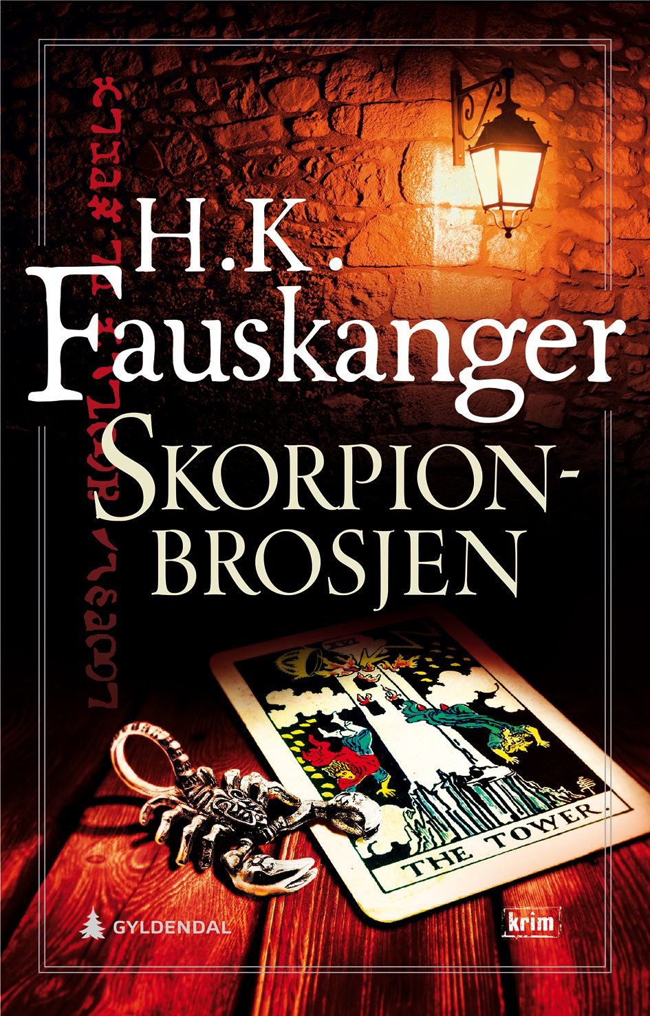 Skorpionbrosjen - gjengitt etter Oskar Prods Brattenschlags etterlatte nedtegnelser : kriminalroman