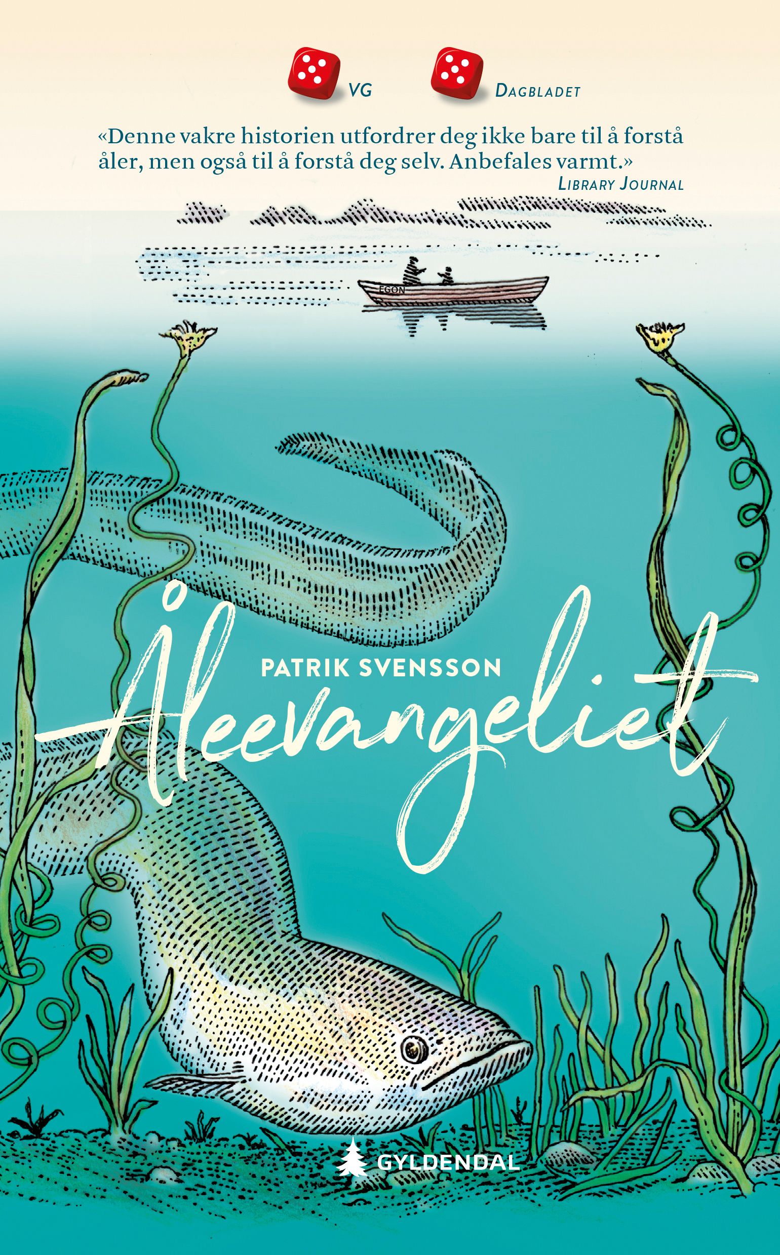 Åleevangeliet - fortellingen om en far, en sønn og verdens mest gåtefulle fisk