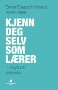 Kjenn deg selv som lærer - utnytt ditt potensial