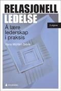 Relasjonell ledelse - å lære lederskap i praksis