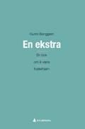 En ekstra - en bok om å være fosterhjem