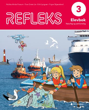 Refleks 3 - Elevbok : naturfag og samfunnsfag for barnesteget