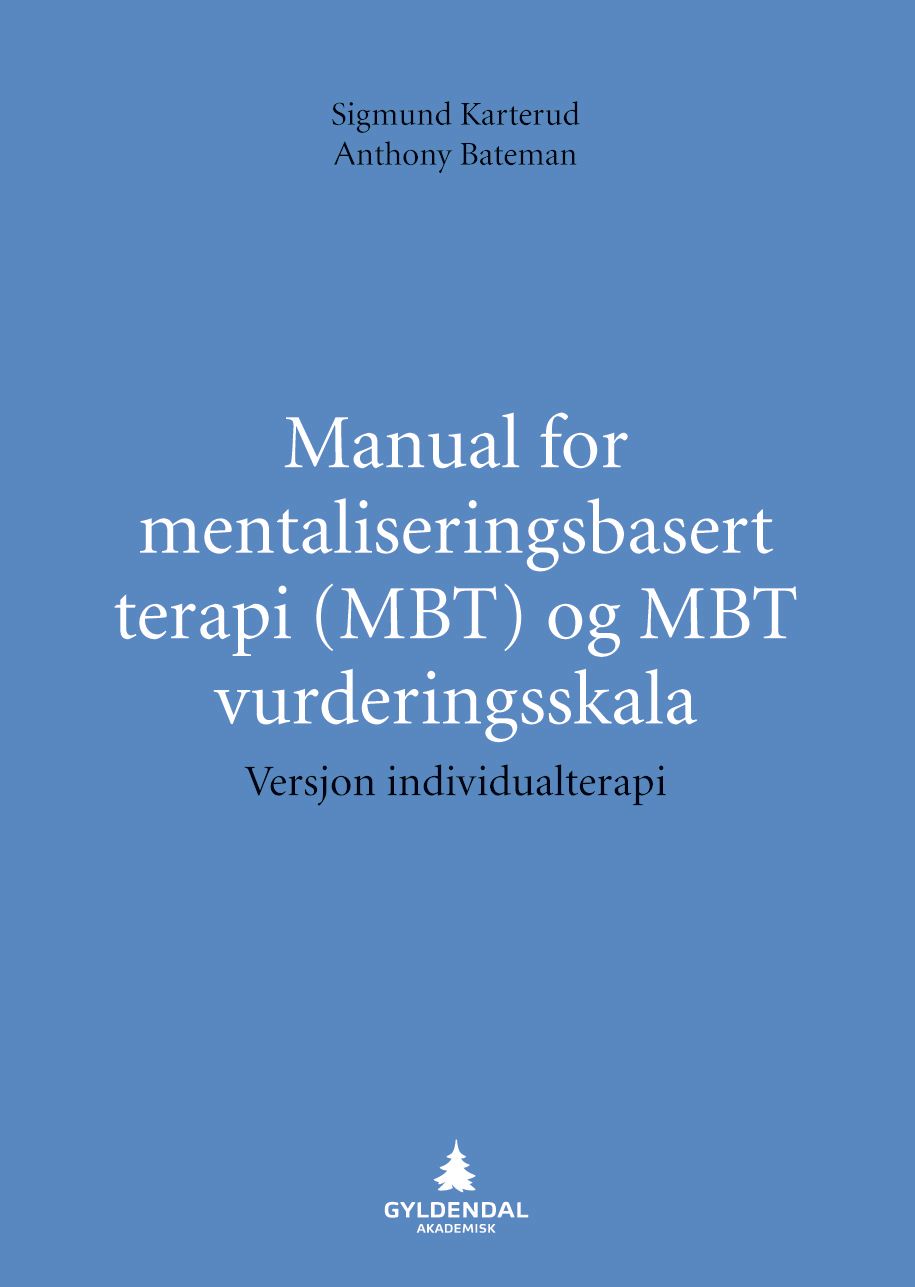 Manual for mentaliseringsbasert terapi (MBT) og MBT vurderingsskala