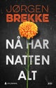 Nå har natten alt