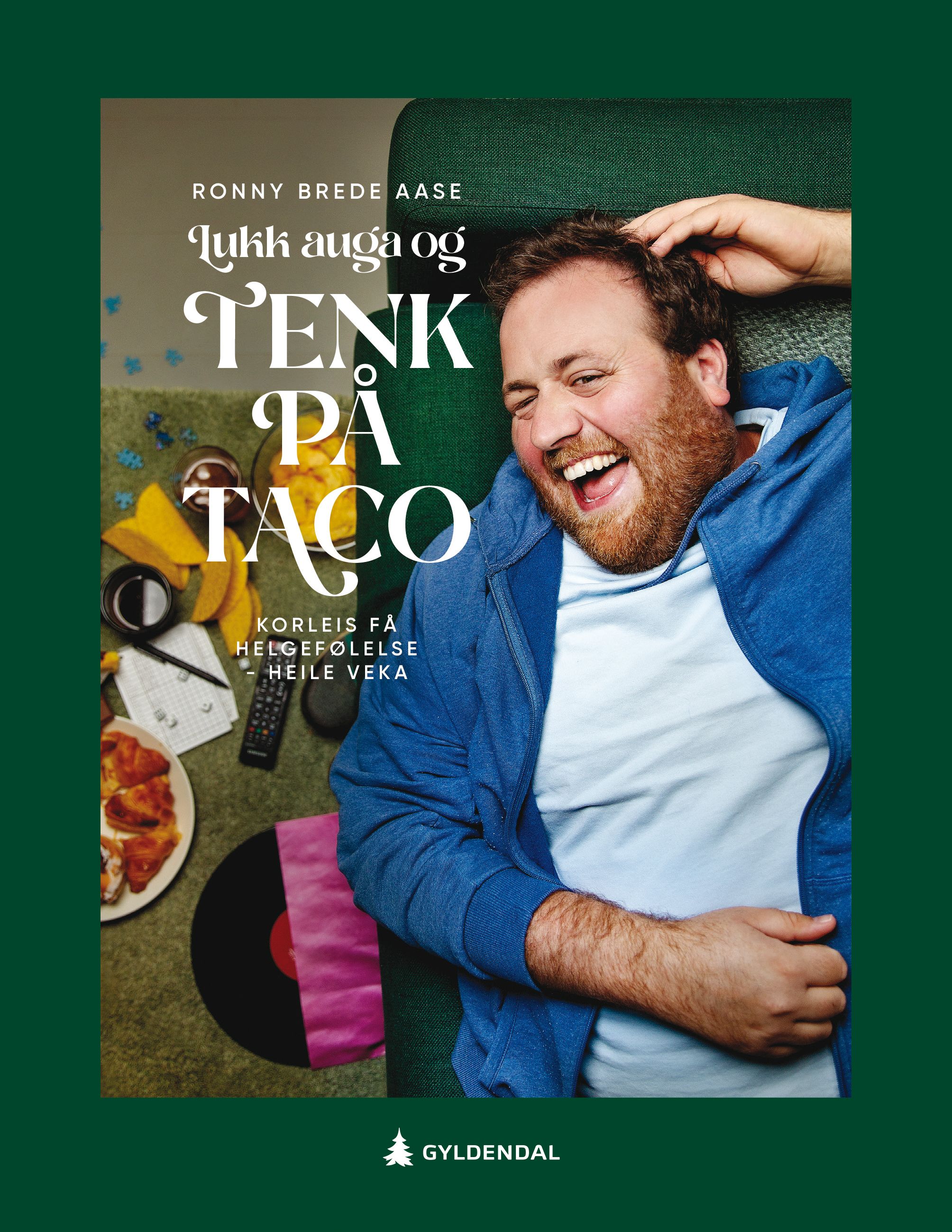 Lukk auga og tenk på taco - korleis få helgefølelse - heile veka