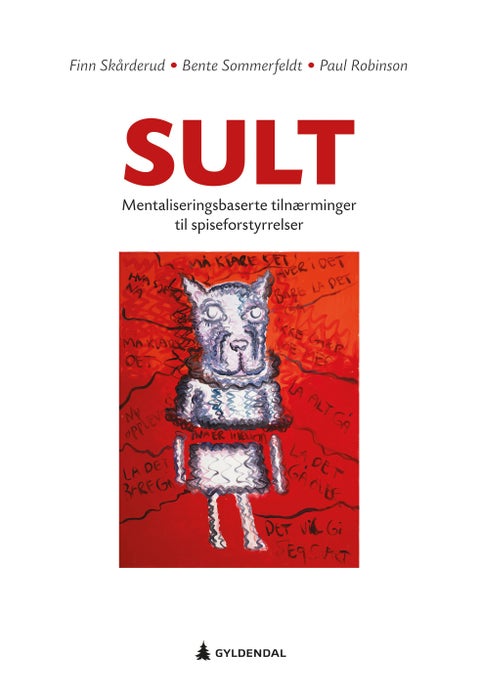 Sult - mentaliseringsbaserte tilnærminger til spiseforstyrrelser