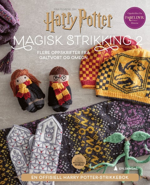 Magisk strikking - 2 : flere oppskrifter fra Galtvort og omegn : en offisiell Harry Potter-strikkebok
