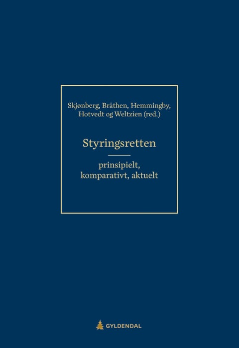 Styringsretten - prinsipielt, komparativt og aktuelt