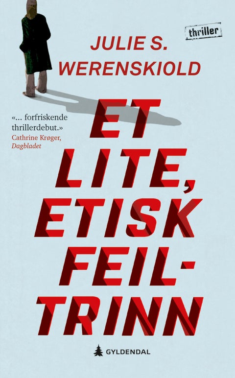 Et lite, etisk feiltrinn - thriller
