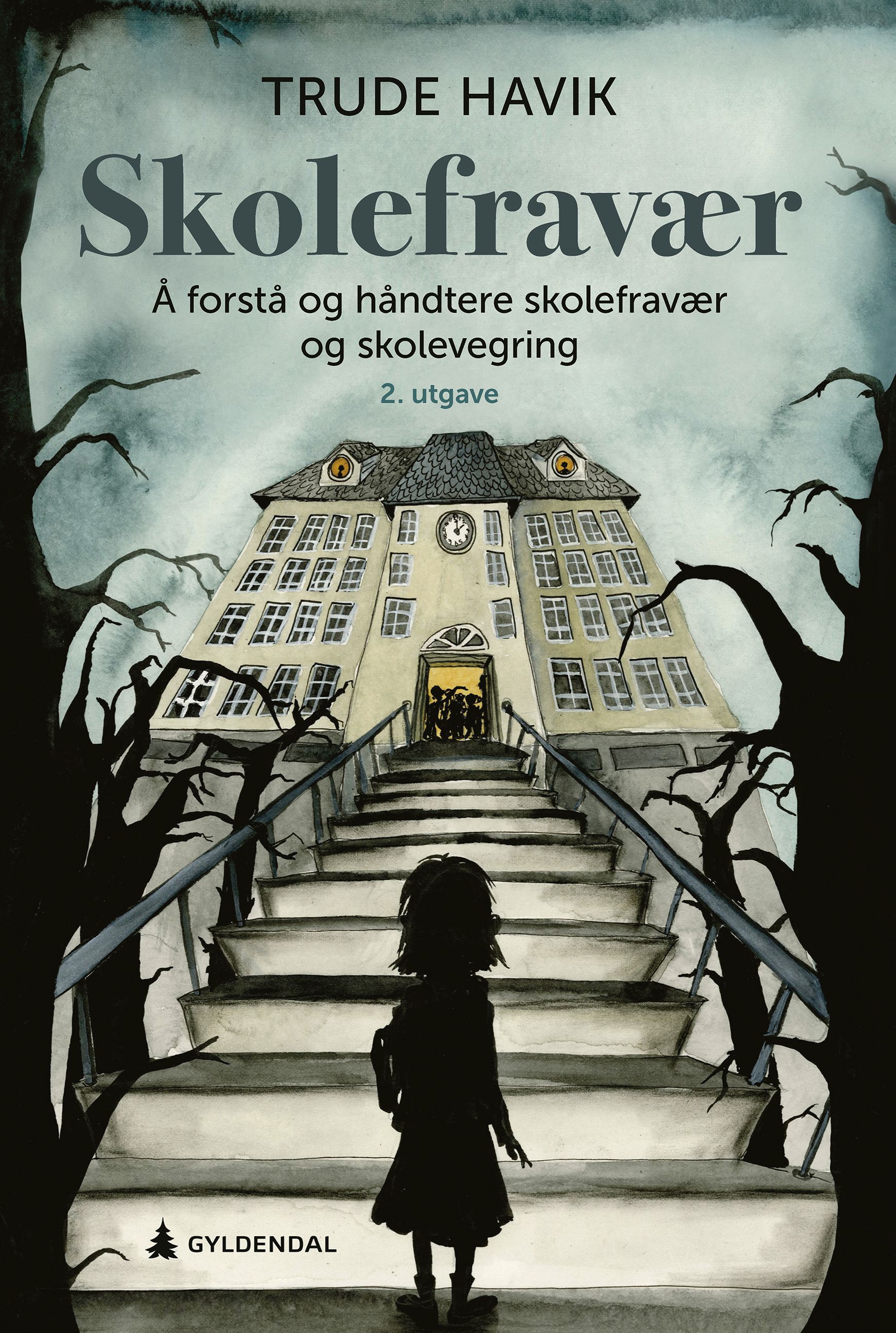 Skolefravær - å forstå og håndtere skolefravær og skolevegring