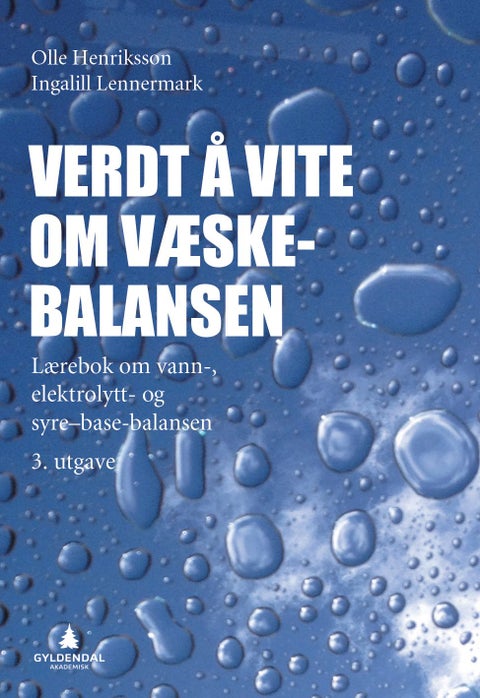 Verdt å vite om væskebalansen - lærebok om vann-, elektrolytt- og syre/base-balansen
