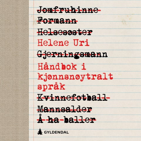 Han, hun og hen - håndbok i språk og makt