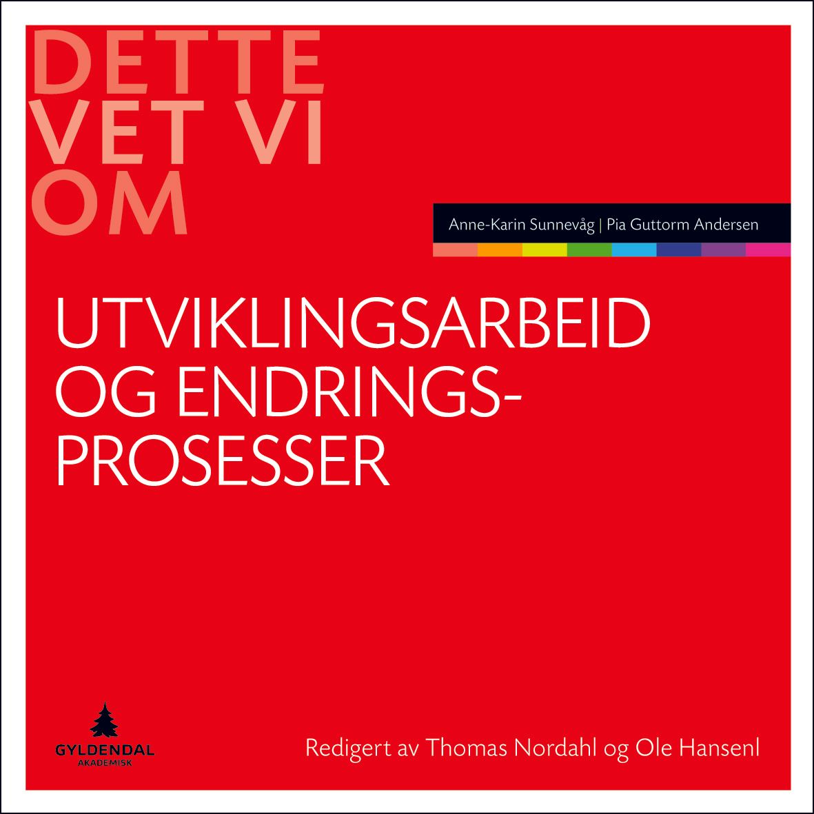 Utviklingsarbeid og endringsprosesser