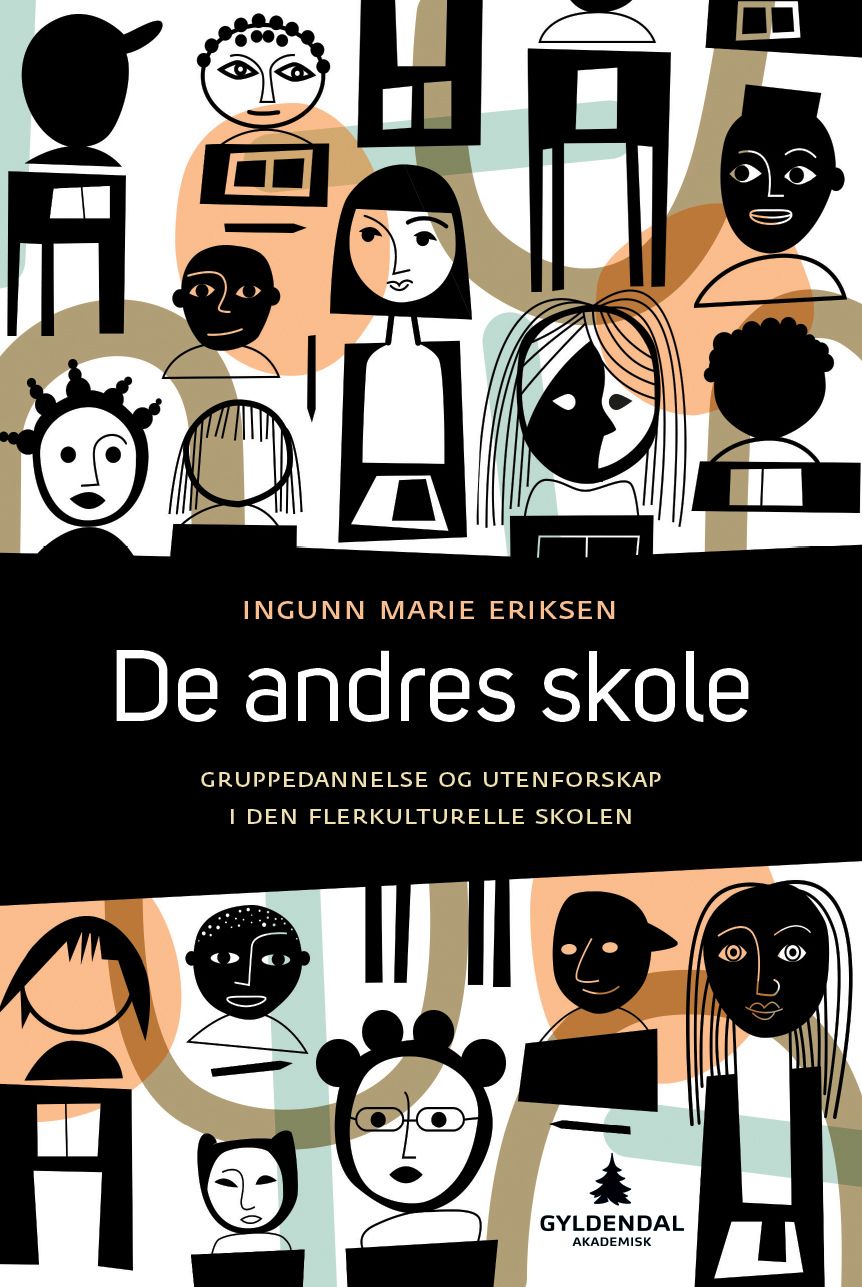 De andres skole - gruppedannelse og utenforskap i den flerkulturelle skolen