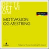 Motivasjon og mestring