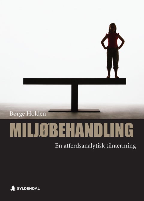 Miljøbehandling - en atferdsanalytisk tilnærming
