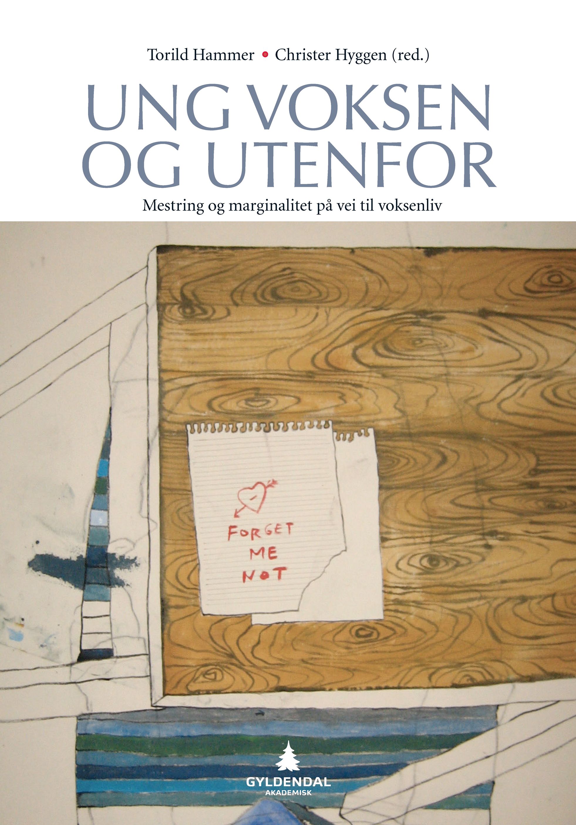 Ung voksen og utenfor - mestring og marginalitet på vei til voksenliv