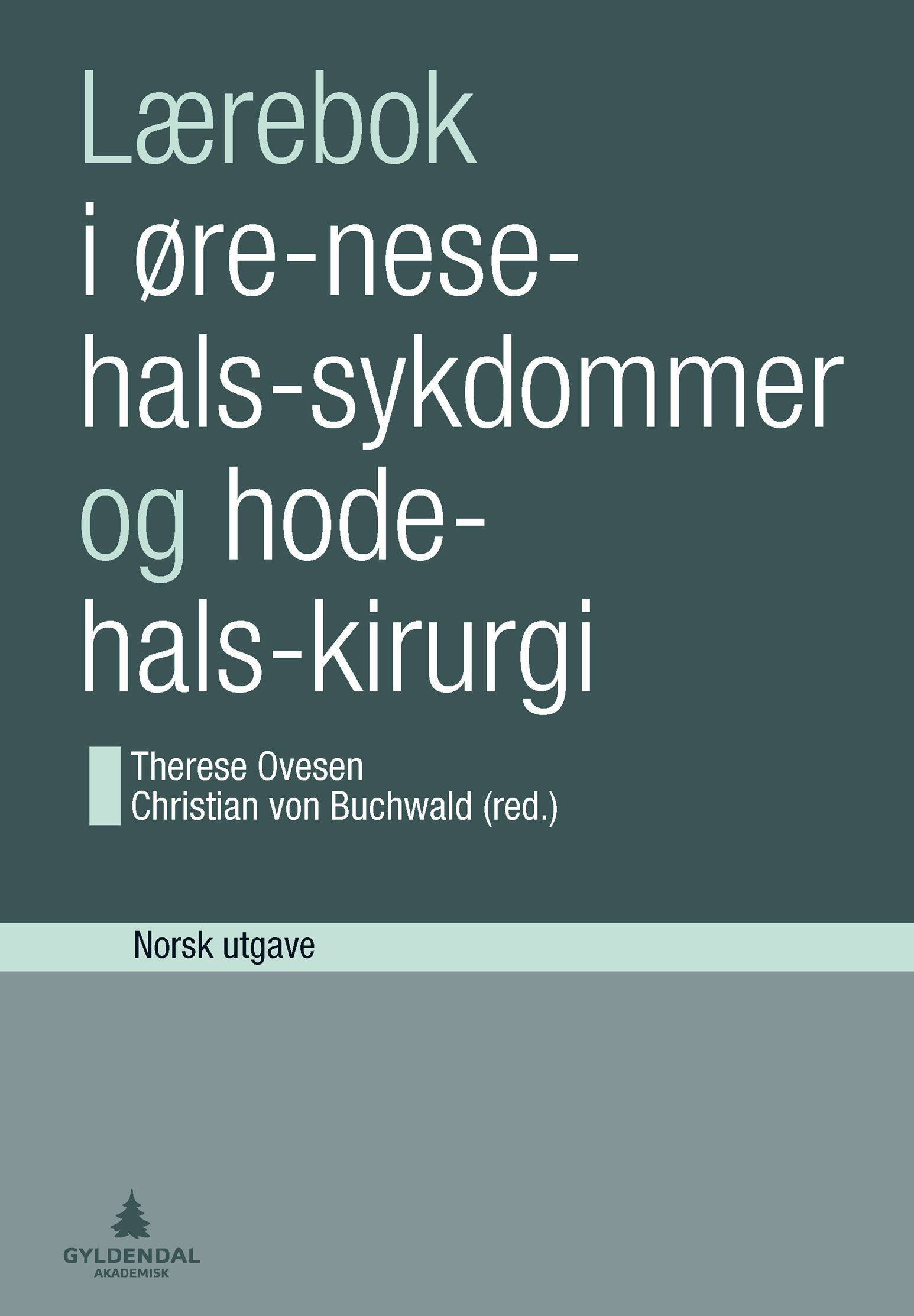 Lærebok i øre-nese-hals-sykdommer og hode-hals-kirurgi